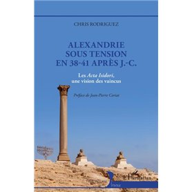 Alexandrie sous tension en 38-41 après J.-C.