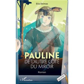 Pauline de l'autre côté du miroir