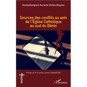 Sources des conflits au sein de l'église catholique au sud du Bénin