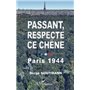 Passant, respecte ce chêne