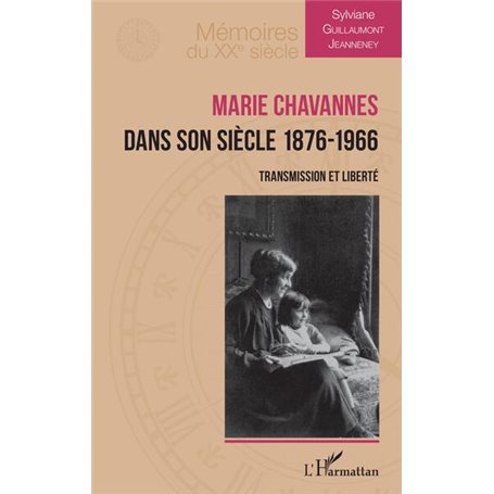 Marie Chavannes dans son siècle 1876-1966