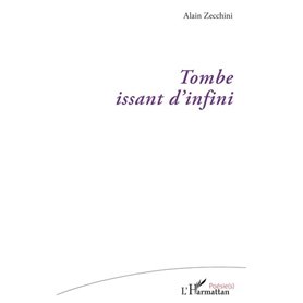Tombe issant d'infini
