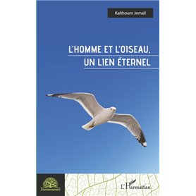 L'homme et l'oiseau, un lien éternel