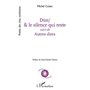 Dire/& le silence qui reste
