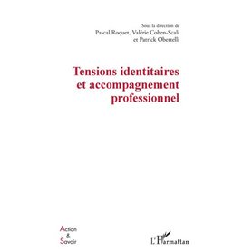 Tensions identitaires et accompagnement professionnel