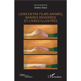 Liens entre films animés, bandes dessinées et livres illustrés