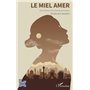 Le miel amer