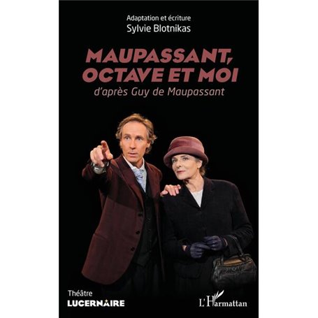 Maupassant, Octave et moi