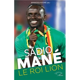 Sadio Mané. Le roi lion