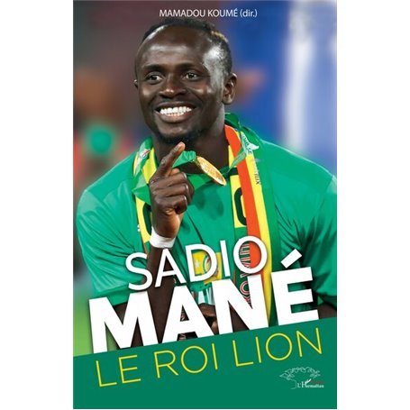 Sadio Mané. Le roi lion