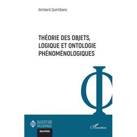 Théorie des objets, logique et ontologie phénoménologiques