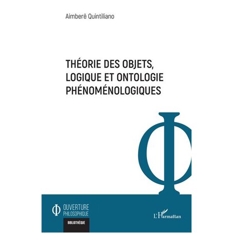 Théorie des objets, logique et ontologie phénoménologiques