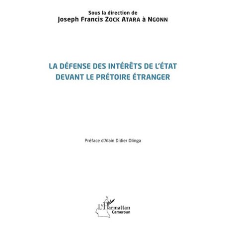 La défense des intérêts de l'État devant le prétoire étranger