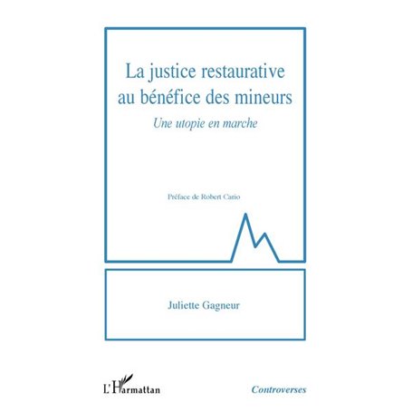 La justice restaurative au bénéfice des mineurs