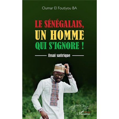 Le Sénégalais, un homme qui s'ignore