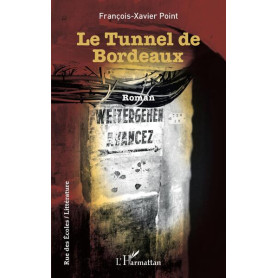 Le Tunnel de Bordeaux