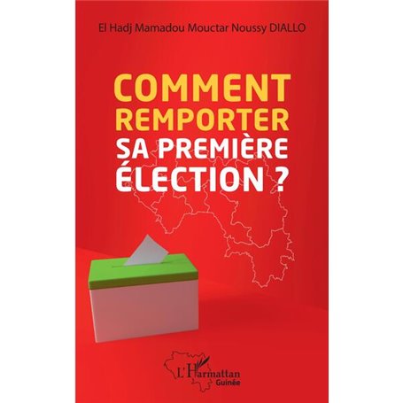 Comment remporter sa première élection?