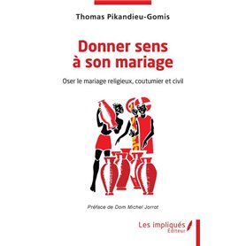 Donner sens à son mariage