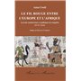 Le fil rouge entre l'Europe et l'Afrique