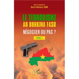 Terrorisme au Burkina Faso négocier ou pas ?