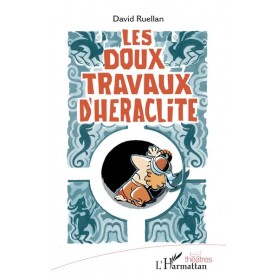 Les doux travaux d'Héraclite