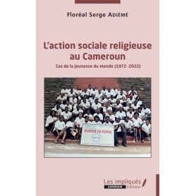 L'action sociale religieuse au Cameroun