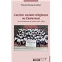 L'action sociale religieuse au Cameroun