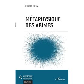 Métaphysique des abîmes