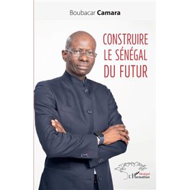 Construire le Sénégal du futur