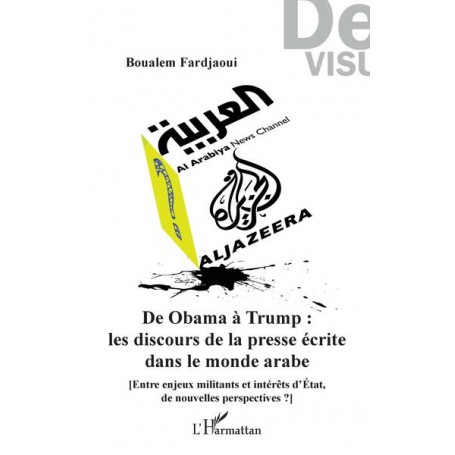 De Obama à Trump : les discours de la presse écrite dans le monde arabe