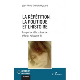 La répétition, la politique et l'histoire