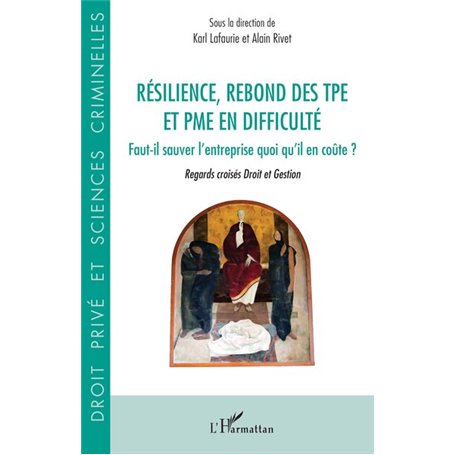 Résilience, rebond des TPE et PME en difficulté