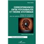 Correspondances entre psychanalyse et théorie systémique