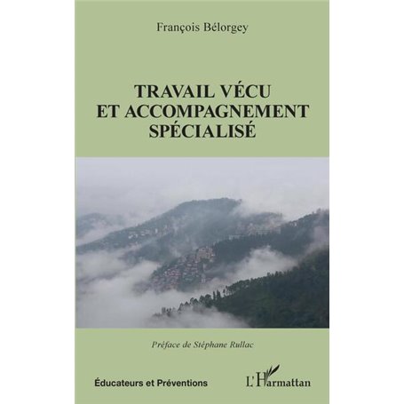 Travail vécu et accompagnement spécialisé