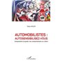 Automobilistes : autosensibilisez-vous