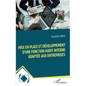 Mise en place et développement d'une fonction audit interne adaptée aux entreprises