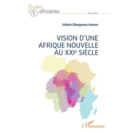 Vision d'une Afrique Nouvelle au XXIe siècle