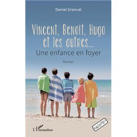 Vincent, Benoît, Hugo et les autres…