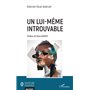 Un lui-même introuvable