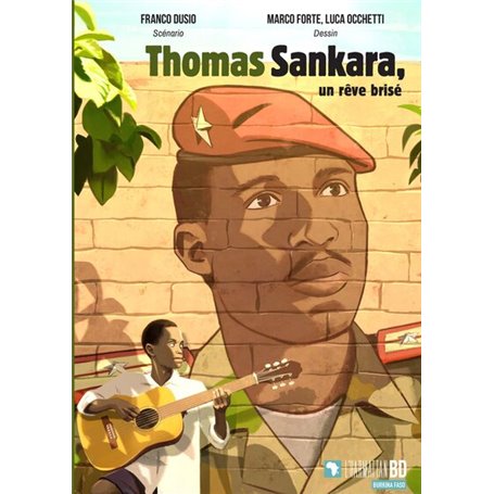 Thomas Sankara, un rêve brisé