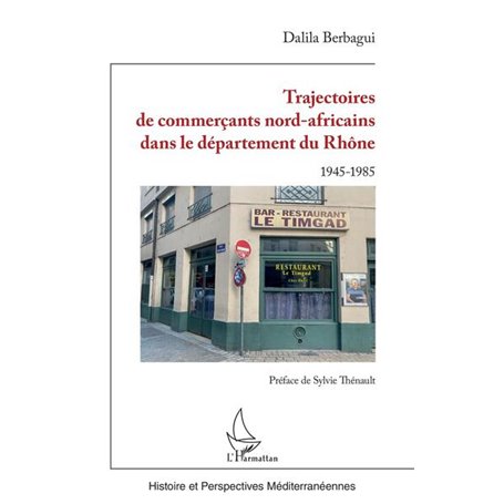 Trajectoires de commerçants nord-africains dans le département du Rhône