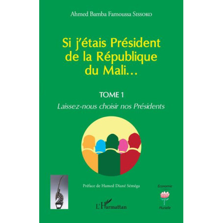 Si j'étais Président de la République du Mali...