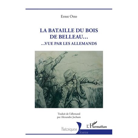 La Bataille du Bois de Belleau...