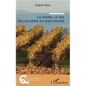 La vigne, le vin de l'Algérie au Gaillacois