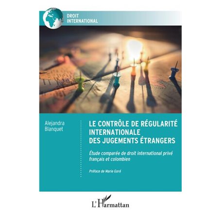 Le contrôle de régularité internationale des jugements étrangers