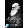 Charles Darwin, théoricien de l'évolution, penseur agnostique