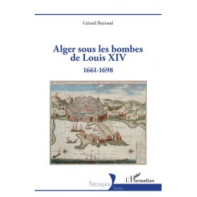 Alger sous les bombes de Louis XIV
