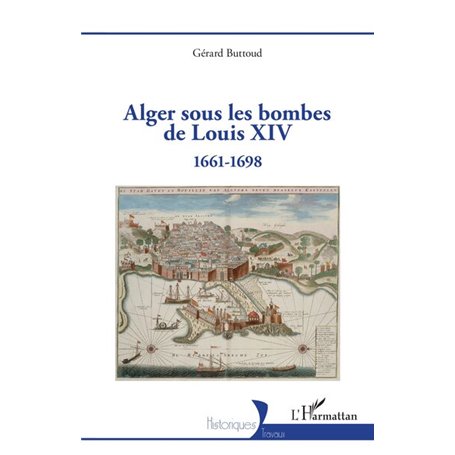 Alger sous les bombes de Louis XIV