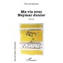 Ma vie avec Neymar Junior