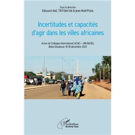 Incertitudes et capacités d'agir dans les villes africaines